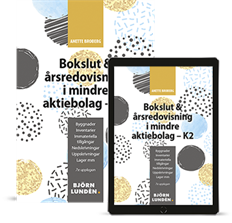 bokomslag Bokslut & årsredovisning i mindre aktiebolag - K2