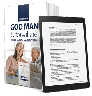 Tommy Hansson - God man & förvaltare : en praktisk vägledning, Häftad
