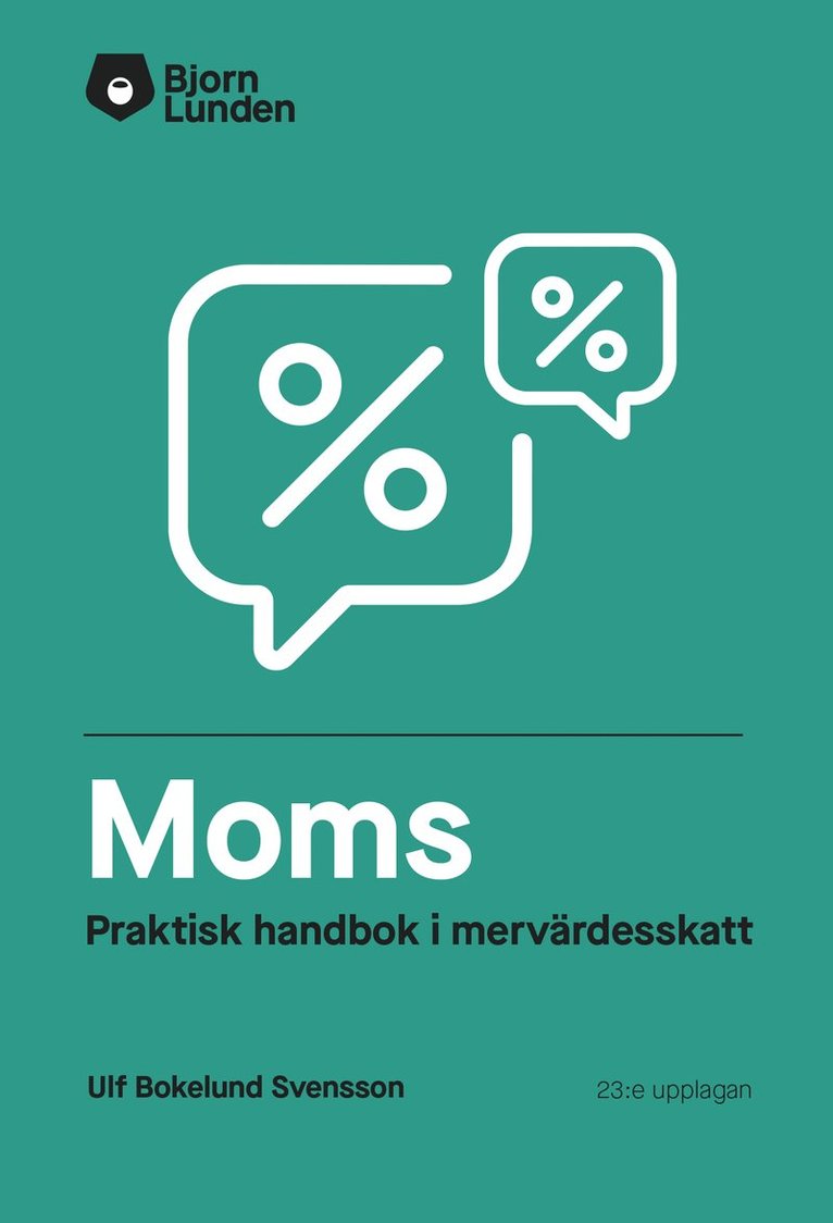 Moms : praktisk handbok i mervärdesskatt 1