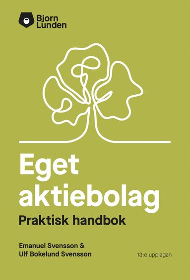 bokomslag Eget aktiebolag : en praktisk handbok