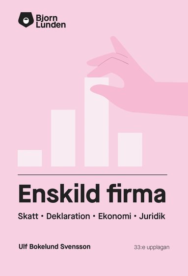 bokomslag Enskild firma : skatt, deklaration, ekonomi, juridik