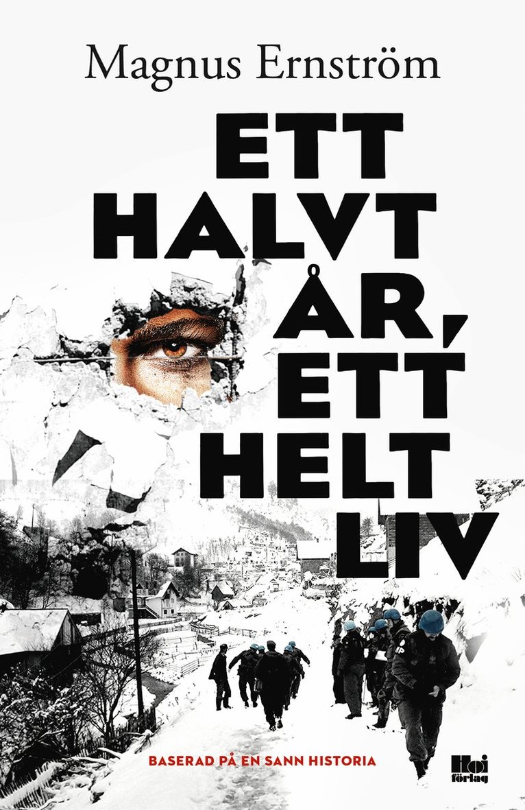 Ett halvt år, ett helt liv 1