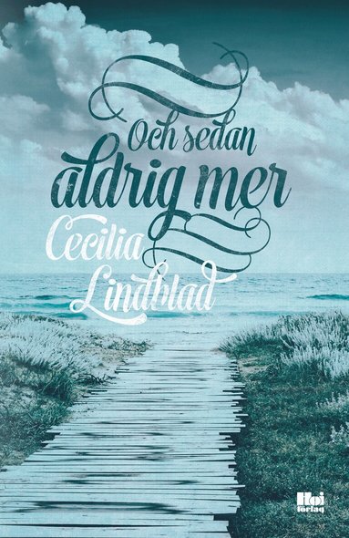 Cecilia Lindblad - Och sedan aldrig mer, Pocket