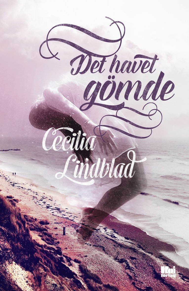 Cecilia Lindblad - Det havet gömde, Inbunden