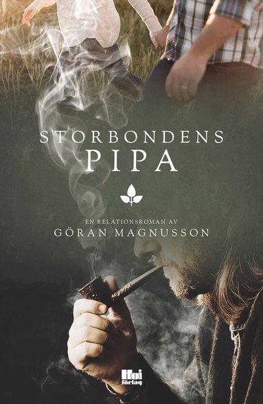 Göran Magnusson - Storbondens pipa, Inbunden