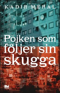 bokomslag Pojken som följer sin skugga