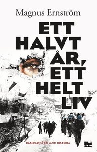 bokomslag Ett halvt år, ett helt liv