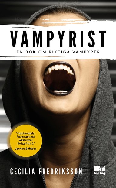 Cecilia Fredriksson - Vampyrist : en bok om riktiga vampyrer, Pocket
