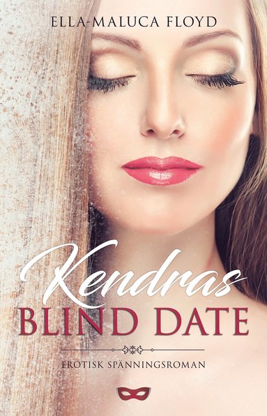 bokomslag Kendras blind date