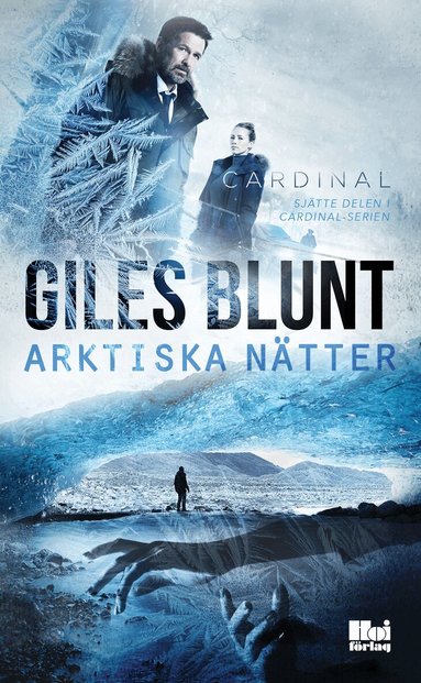 Giles Blunt - Arktiska nätter, Inbunden