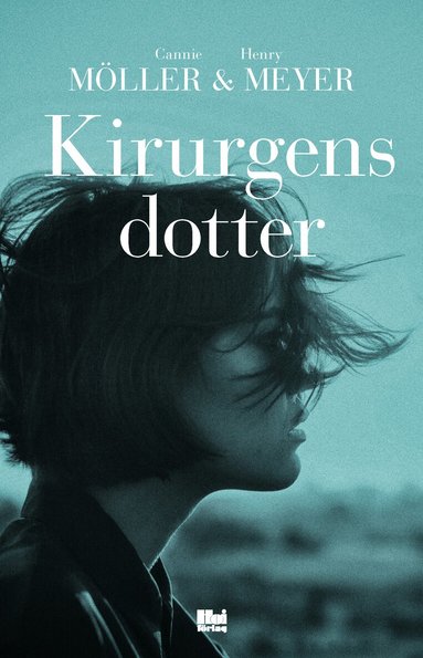 Cannie Möller, Henry Meyer - Kirurgens dotter, Häftad