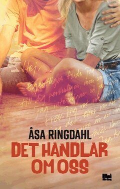 Åsa Ringdahl - Det handlar om oss, Häftad