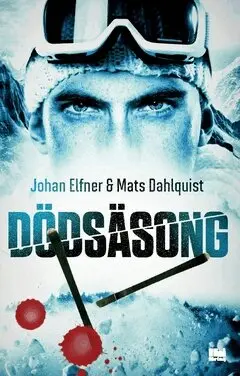 Johan Elfner, Mats Dahlquist - Dödsäsong, Häftad