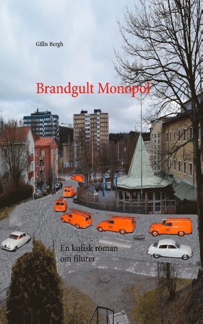 Brandgult Monopol : en kufisk roman om filurer 1