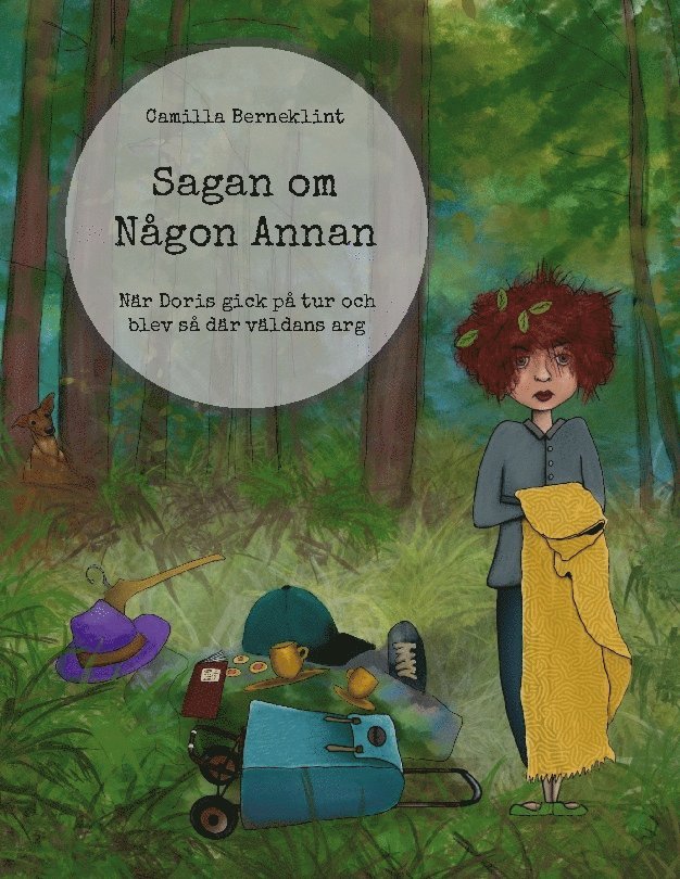 Sagan om Någon Annan : När Doris gick på tur och blev så där väldans arg 1