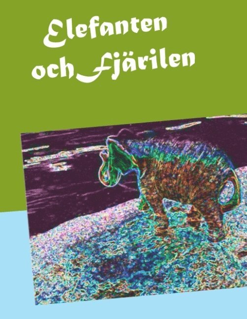 Elefanten och fjärilen 1