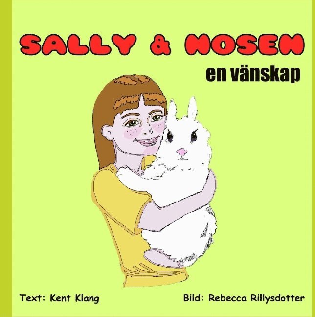 Sally & Nosen : en vänskap 1