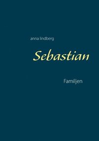 bokomslag Sebastian : familjen