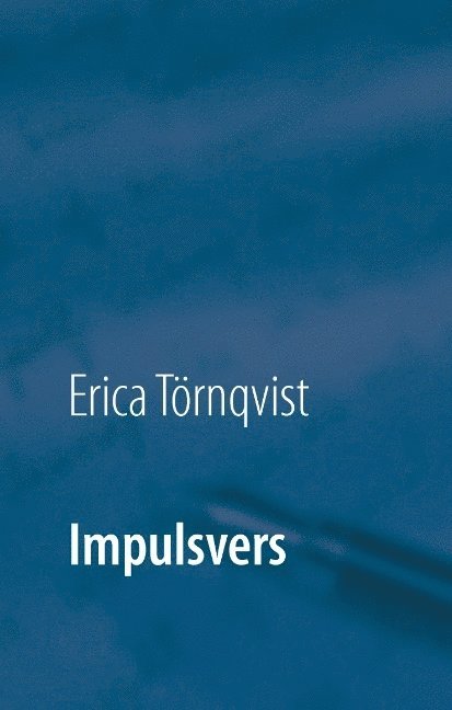 Impulsvers : en spontan utgåva av diktsamling