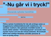 bokomslag Nu går vi i tryck! : hisnande nyheter från Lättkläckt&Svårsmält red.