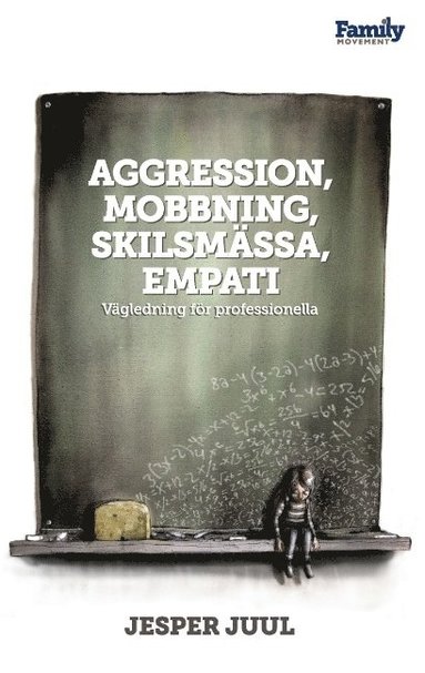 bokomslag Aggression, Mobbning, Skilsmassa, Empati