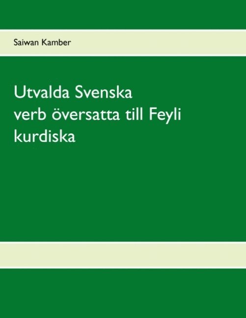 Utvalda Svenska verb översatta till Feyli kurdiska 1