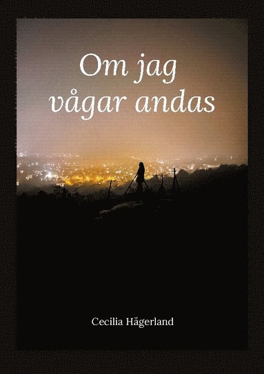 bokomslag Om jag vågar andas