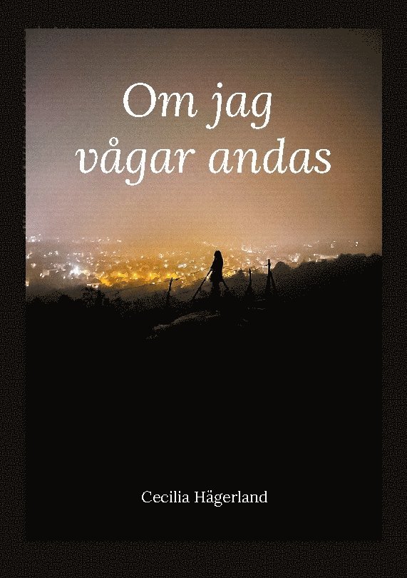 Om jag vågar andas 1