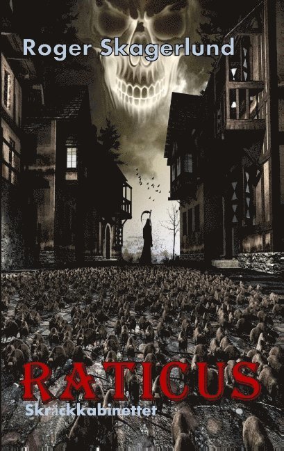 Raticus: Krypande död