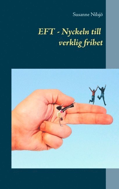 EFT Nyckeln till verklig frihet 1