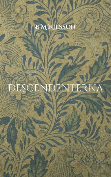 Monica Nilsson - Descendenterna, Häftad