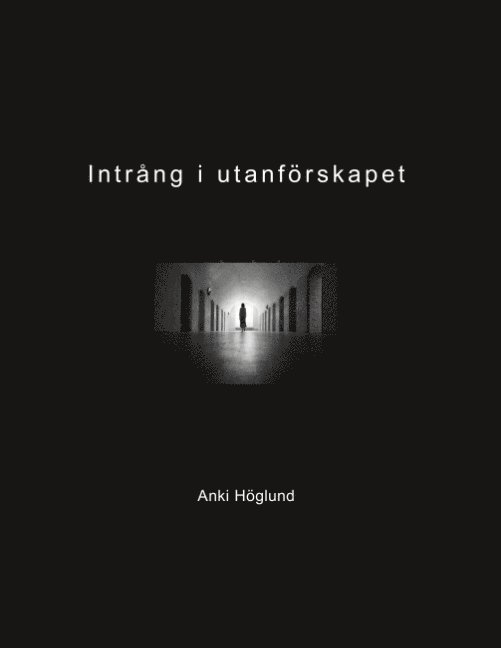 Intrång i utanförskapet 1