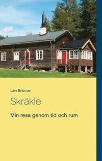 bokomslag Skräkle : min resa genom tid och rum