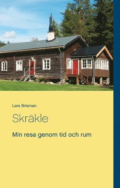 bokomslag Skräkle : min resa genom tid och rum