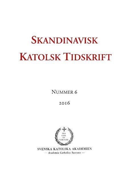 Jon Peter Wieselgren, Erik Persson - Skandinavisk Katolsk Tidskrift: Nr 6, 2016, Häftad