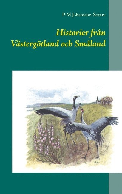 P-M Johansson-Sutare - Historier från Västergötland och Småland, Häftad