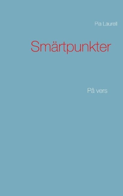 Smärtpunkter: På vers