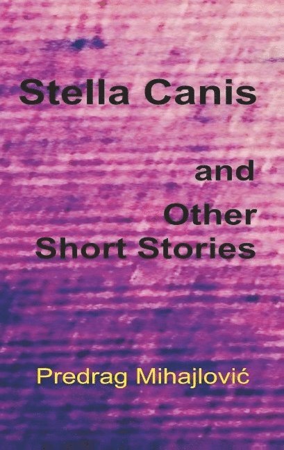 Stella Canis and uther short stories 1