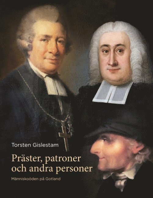Torsten Gislestam, Dan Carlsson - Präster, patroner och andra personer : människoöden på Gotland, Häftad