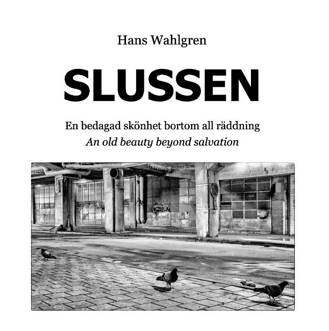 Slussen : En bedagad skönhet bortom all räddning 1