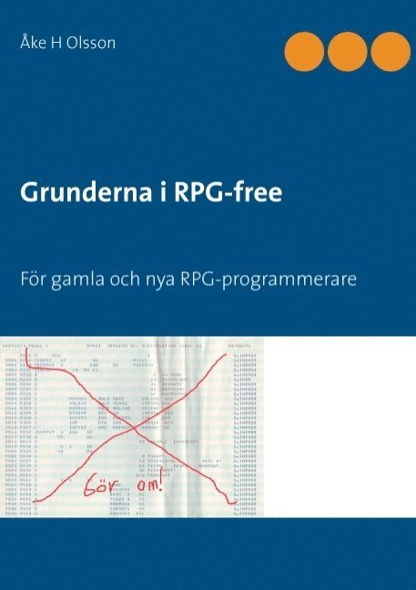 Grunderna i RPG-free : för gamla och nya RPG-programmerare 1