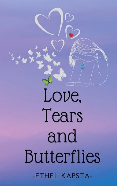 bokomslag Love, Tears and Butterflies