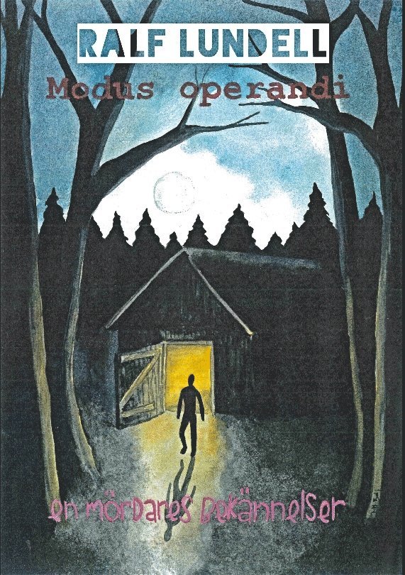 Ralf Lundell - Modus operandi : en mördares bekännelser, Häftad