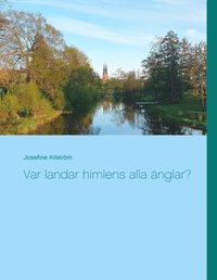 bokomslag Var landar himlens alla änglar?