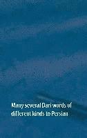 bokomslag Many Several Dari Words of Different Kinds to Persian: Dari to Persian & Persian to Dari