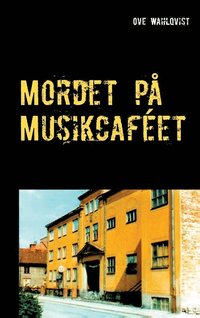 bokomslag Mordet på Musikcaféet