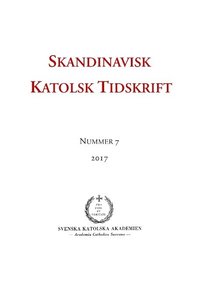 bokomslag Skandinavisk katolsk tidskrift 7(2017)