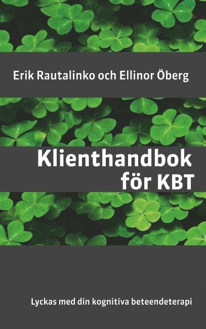 Klienthandbok för KBT : Lyckas med din kognitiva beteendeterapi 1