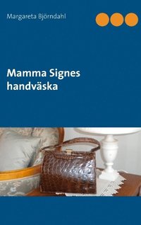 bokomslag Mamma Signes handväska