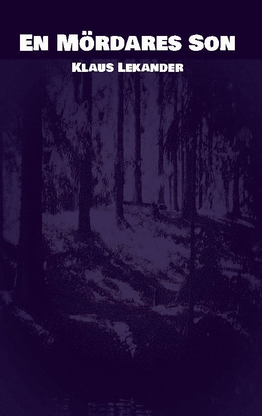 Klaus Lekander - En Mördares Son, Häftad